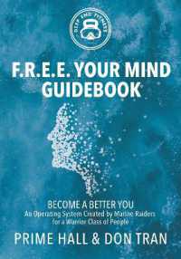 F.R.E.E. Your Mind Guidebook : Become a Better You