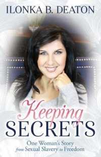 Keeping Secrets : One Woman's Story from Sexual Slavery to Freedom -- Paperback / softback