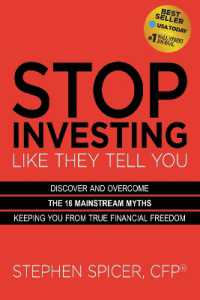 Stop Investing Life They Tell You (Expanded Edition) : Discover and Overcome the 16 Mainstream Myths Keeping You from True Financial Freedom