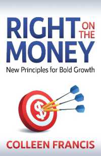 Right on the Money : New Principles for Bold Growth