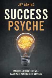 Success Psyche : Mindful Habits That Will Illuminate Your Path to Success