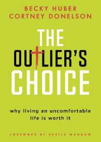 The Outlier's Choice : Why Living an Uncomfortable Life is Worth It