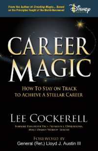 Career Magic : The 'Secret to Success' Principles Anyone Can Use to Create the Job and Life of Their Dreams