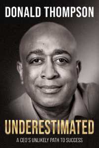 Underestimated : A CEO's Unlikely Path to Success