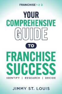 Your Comprehensive Guide to Franchise Success : Identify, Research, Decide