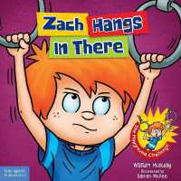 Zach Hangs in There (Zach Rules Series)