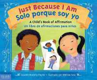 Just Because I Am / Solo porque soy yo : A Child's Book of Affirmation / Un libro de afirmaciones para niños
