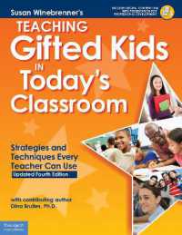 Teaching Gifted Kids in Todays Classroom : Strategies and Techniques Every Teacher Can Use
