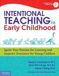 Intentional Teaching in Early Childhood : Ignite Your Passion for Learning and Improve Outcomes for Young Children (Free Spirit Professional®) （2ND）