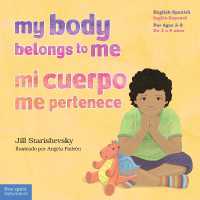My Body Belongs to Me / Mi cuerpo me pertenece : A book about body safety / Un libro sobre el cuidado contra el abuso sexual
