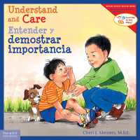 Understand and Care / Entender y demostrar importancia (Learning to Get Along®)