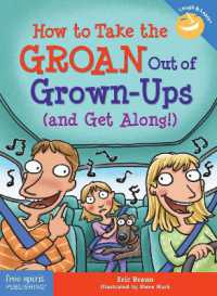 How to Take the GROAN Out of Grown-Ups (and Get Along!) (Laugh & Learn®)