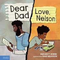 Dear Dad: Love, Nelson : The Story of One Boy and His Incarcerated Father
