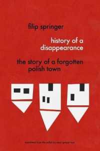 History of a Disappearance : The Story of a Forgotten Polish Town