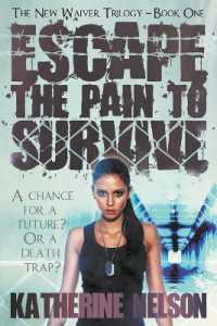 Escape the Pain to Survive (New Waiver Trilogy)