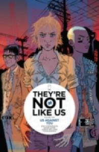 They're Not Like Us Volume 2: Us against You