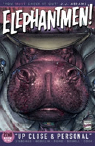 Elephantmen 2260 Book 5: Up Close and Personal (Elephantmen 2260 Tp)
