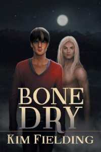 Bone Dry Volume 3 (The Bones Series)