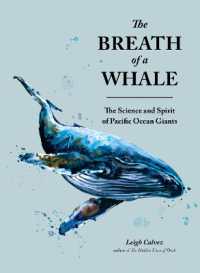 The Breath of a Whale : The Science and Spirit of Pacific Ocean Giants