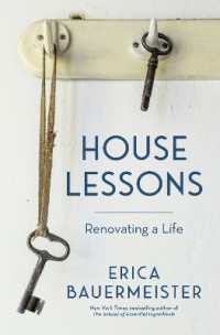 House Lessons : Renovating a Life