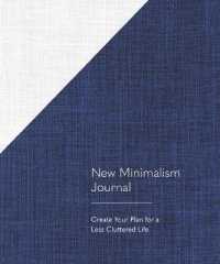 New Minimalism Journal : Create Your Plan for a Less Cluttered Life