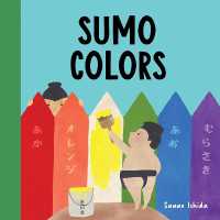 Sumo Colors : (Color Books for Toddlers 1-3) (Little Sumo) （Board Book）