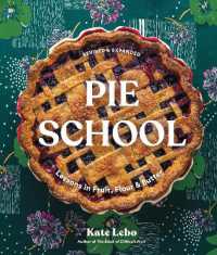 Pie School : Lessons in Fruit, Flour & Butter