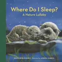 Where Do I Sleep? : A Nature Lullaby （Board Book）