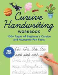 Cursive Handwriting Workbook : 100+ Pages of Beginner's Cursive and Awesome Fun Facts