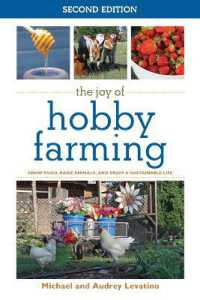 The Joy of Hobby Farming : Grow Food, Raise Animals, and Enjoy a Sustainable Life (Joy of Series)