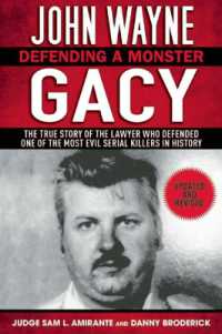 John Wayne Gacy : Defending a Monster: the True Story of the Lawyer Who Defended One of the Most Evil Serial Killers in History