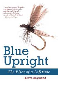 Blue Upright : The Flies of a Lifetime