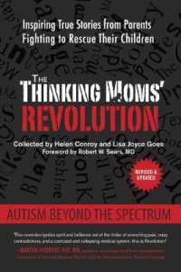 The Thinking Moms' Revolution : Autism Beyond the Spectrum: Inspiring True Stories from Parents Fighting to Rescue Their Children （REV UPD）