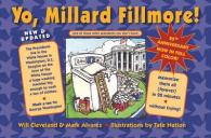 Yo Millard Fillmore! : And All Those Other Presidents You Don't Know - 25th Anniversary Edition （ANV）