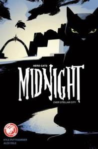 Hero Cats: Midnight over Stellar City Volume 1