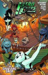 Hero Cats Volume 3 : The Crow King Saga