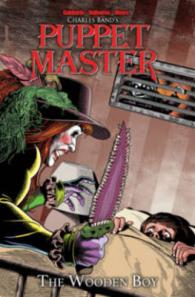 Puppet Master Volume 3 : The Wooden Boy