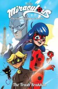 Miraculous Adventures of Ladybug and Cat Noir : Volume 1 the Trash Krakken