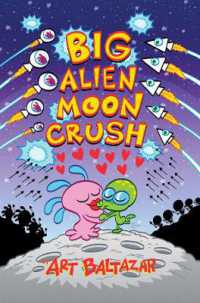 Big Alien Moon Crush -- Paperback / softback
