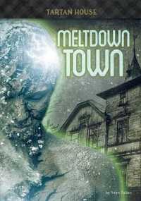 Meltdown Town (Tartan House)