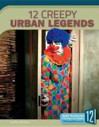 12 Creepy Urban Legends (Scary and Spooky) （Library Binding）