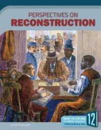 Perspectives on Reconstruction (Perspectives on Us History) （Library Binding）