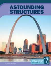 Astounding Structures (Unbelievable) （Library Binding）
