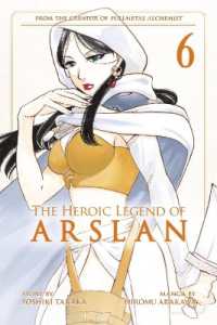 田中芳樹／荒川弘「アルスラーン戦記」（英訳）Vol. 6<br>The Heroic Legend of Arslan 6