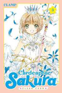 CLAMP『カ－ドキャプタ－さくら～クリアカ－ド編～』（英訳）Vol.3<br>Cardcaptor Sakura: Clear Card 3