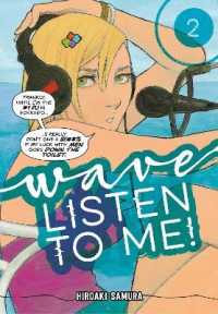沙村広明著『波よ聞いてくれ』（英訳）Vol.2<br>Wave, Listen to Me! 2
