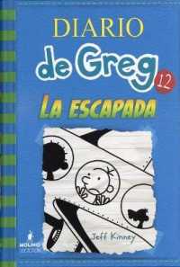 La escapada / the Getaway (Diario de Greg / Diary of a Wimpy Kid) （TRA）