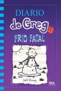 Frio fatal / the Meltdown (Diario de Greg / Diary of a Wimpy Kid)