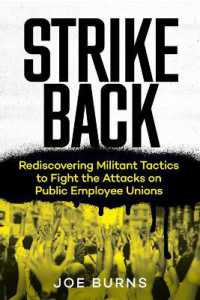 Strike Back : Rediscovering Militant Tactics to Fight the Attacks on Public Employee Unions