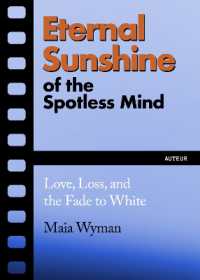 Eternal Sunshine of the Spotless Mind : Love, Loss and the Fade to White